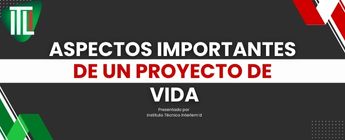 Construye tu proyecto de vida