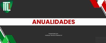 Dominando las anualidades en finanzas
