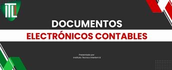 Domina los documentos electrónicos contables