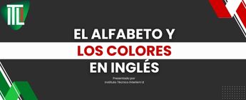 ¡Aprende los colores y el alfabeto en inglés!