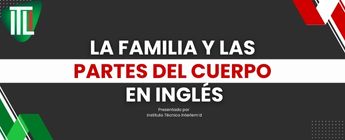 Aprende familia y cuerpo en inglés