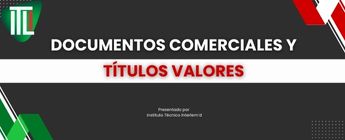 Domina los instrumentos legales mercantiles