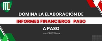 Domina tus informes financieros