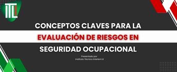 Seguridad ocupacional: evaluación y control